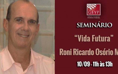 Seminário Roni Ricardo: Vida Futura