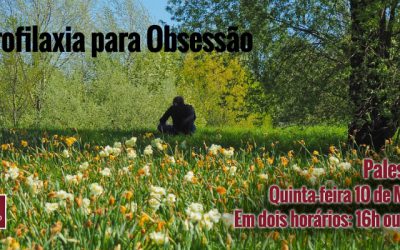 Palestra: Profilaxia Para Obsessão