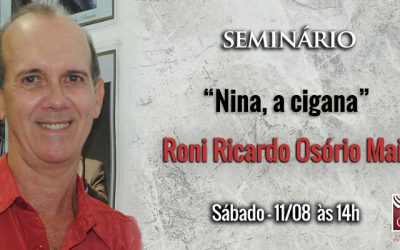 Seminário com Roni Ricardo: Nina, a Cigana