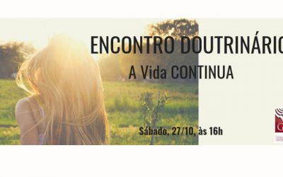 Encontro Doutrinário:  A Vida Continua