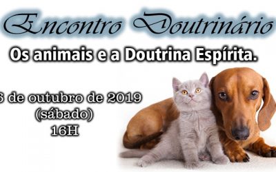 Encontro Doutrinário:  Os Animais e a Doutrina Espírita